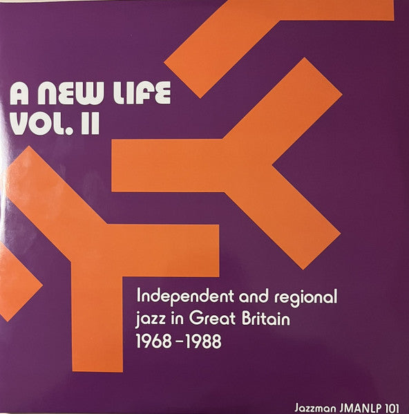 Various - A New Life: Vol. II (Independent & Regional Jazz In Great Britain 1968-1988)