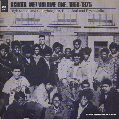 Various - School Me! Volume One, 1968-1975 - High School and Collegiate Jazz, Funk, Soul and Psychedelia