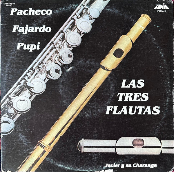 Pacheco*, Fajardo*, Pupi*, Javier Y Su Charanga - Las Tres Flautas