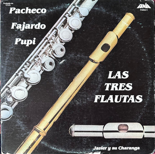 Pacheco*, Fajardo*, Pupi*, Javier Y Su Charanga - Las Tres Flautas