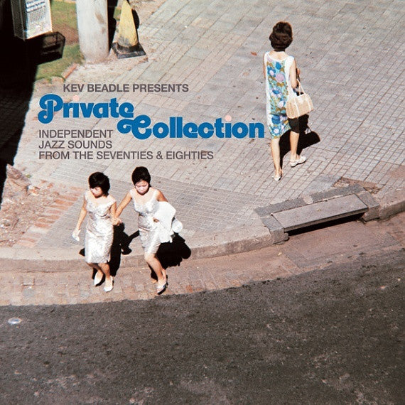 Kevin Beadle - Private Collection (Independent Jazz Sounds From The Seventies And Eighties)
