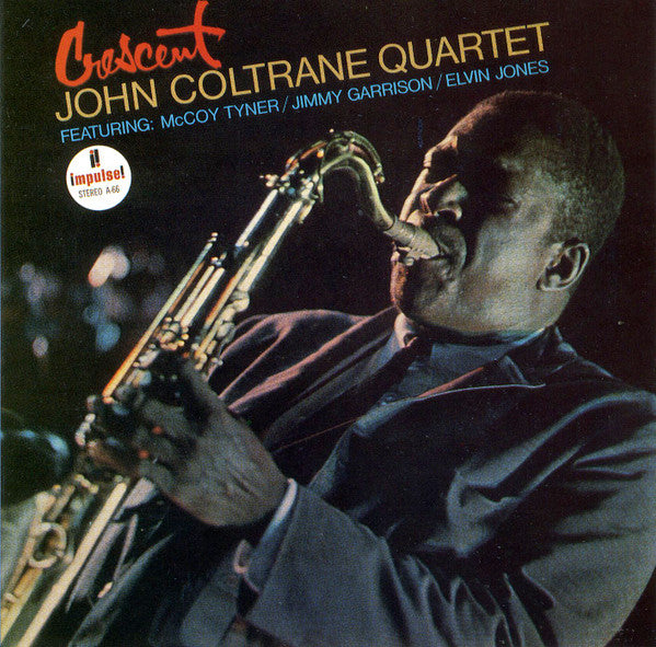 John Coltrane Quartet* - Crescent