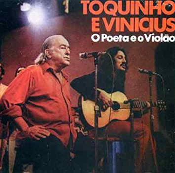 Toquinho & Vinicius - O Poeta E O Violao