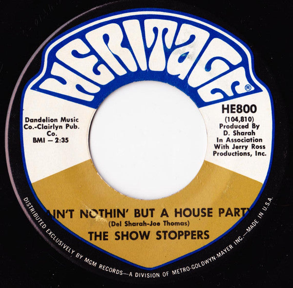The Show Stoppers - Ain't Nothin' but a House Party