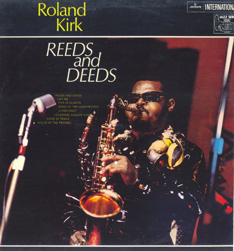 Roland Kirk - Reeds And Deeds