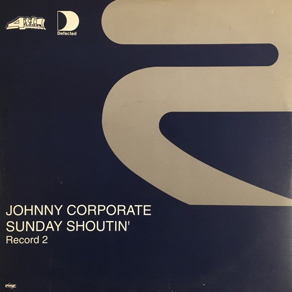 Johnny Corporate - Sunday Shoutin' (Record 2)