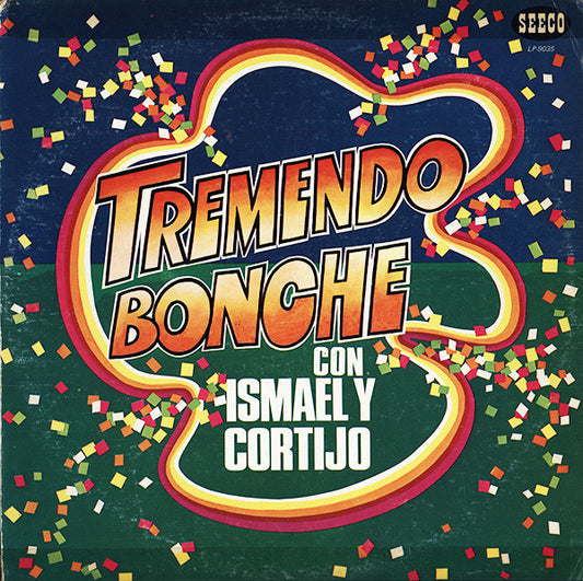 Ismael Rivera Y Cortijo - Tremendo Bonche Con Ismael Y Cortijo
