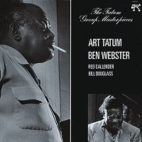 Art Tatum, Ben Webster - The Tatum Group Masterpieces
