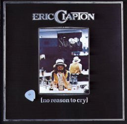 Eric Clapton - No Reason To Cry