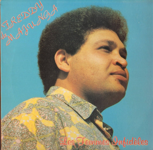 Freddy De Majunga - Les Femmes Infideles
