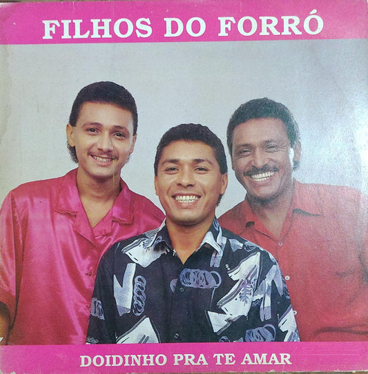 Filhos Do Forro - Doidinho Pra Te Amar