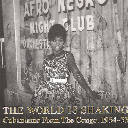 Various - The World Is Shaking: Cubanismo from the Congo, 1954-55