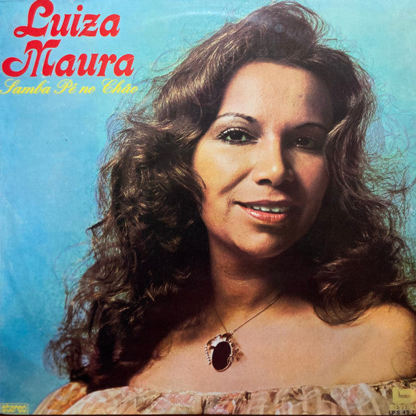 Luiza Maura - Samba Pe No Chao