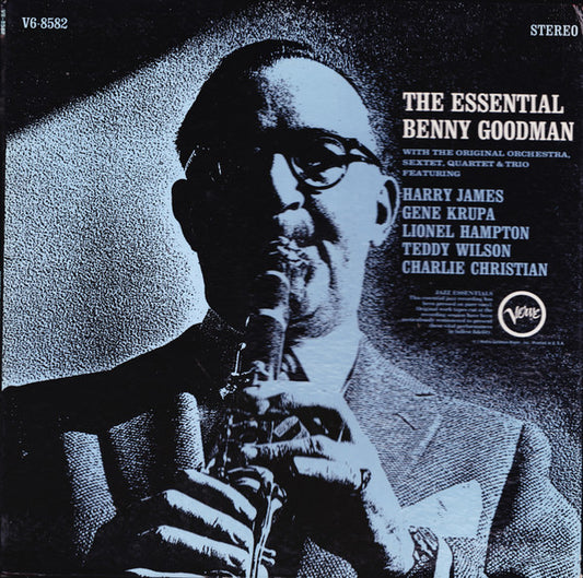 Benny Goodman Featuring Harry James (2), Gene Krupa, Lionel Hampton, Teddy Wilson, Charlie Christian - The Essential Benny Goodman