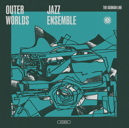 Outer Worlds Jazz Ensemble - The Kármán Line