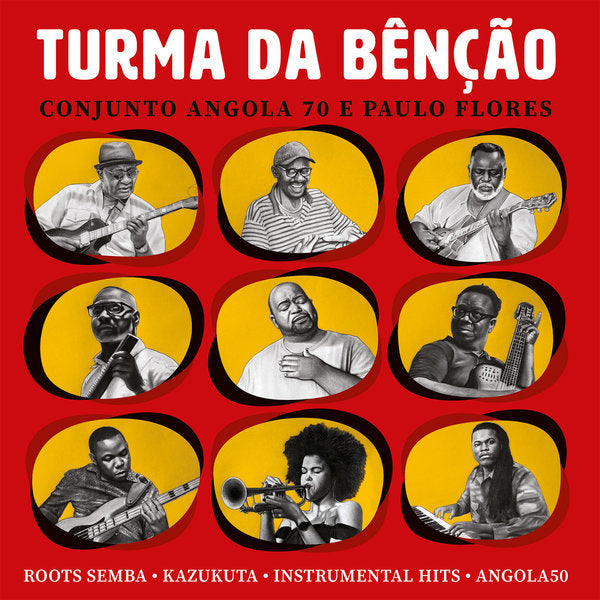 TURMA DA BÊNÇÃO - CONJUNTO ANGOLA 70 E PAULO FLORES