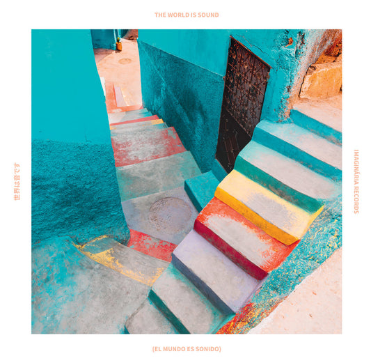 (EL MUNDO ES SONIDO) THE WORLD IS SOUND - THIRD: HOME