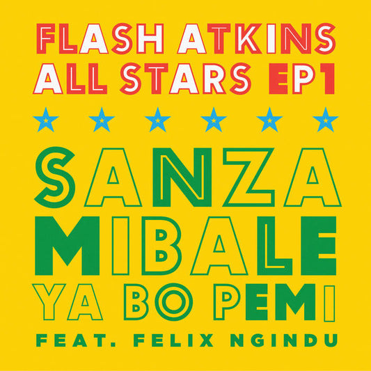 FLASH ATKINS ALLSTARS - SANZA MIBALE YA BO PEMI