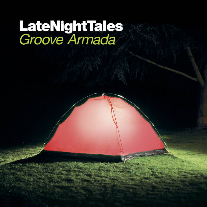 Groove Armada - Late Night Tales