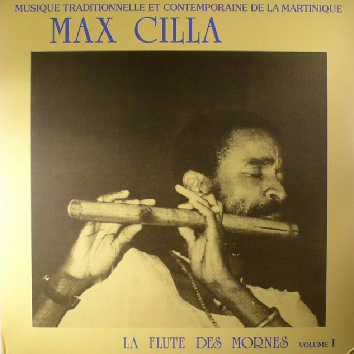 Max Cilla - LA Flute Des Mornes Vol 1