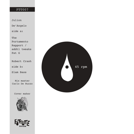JULION DE’ANGELO / ROBERT CRASH - THE PORTAMENTO RAPPORT / SLAM BASS