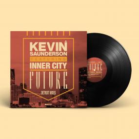 KEVIN SAUNDERSON FEAT. INNER CITY - FUTURE (DETROIT MIXES)