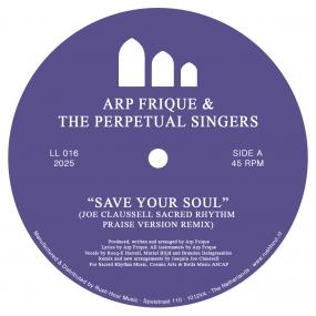 ARP FRIQUE & THE PERPETUAL SINGERS - Save Your Soul