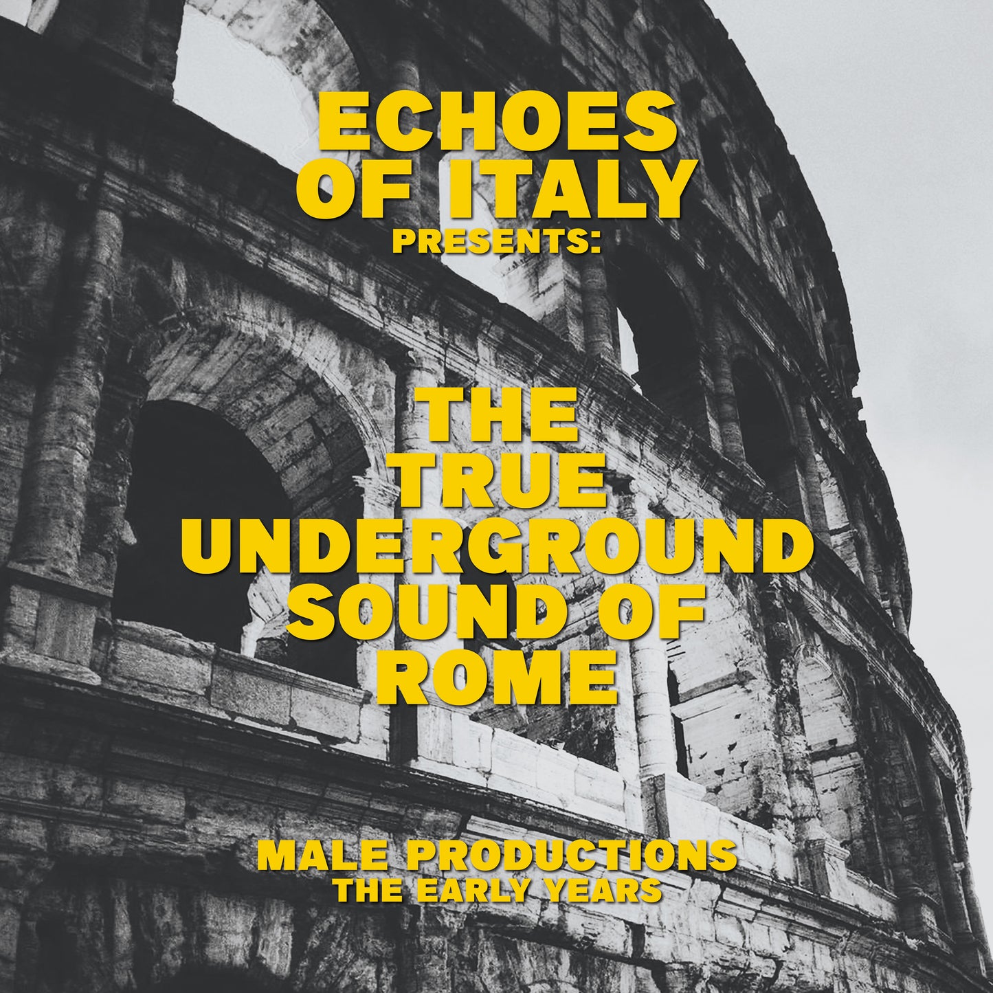 Various - The True Underground Sound Of Rome
